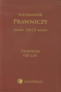 Opakowanie Informator Prawniczy 2013 Tradycja od lat
