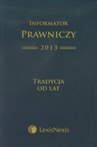 Opakowanie Informator Prawniczy 2013 Tradycja od lat