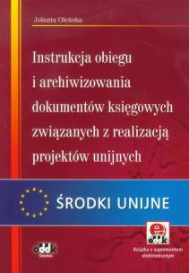 Okładka książki Instrukcja obiegu i archiwizowania dokumentów księgowych związanych z realizacją projektów unijnych