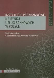 Opakowanie Instytucje parabankowe na rynku usług bankowych w Polsce