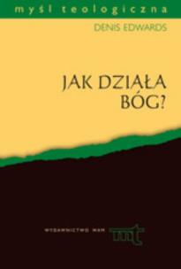 Okładka książki Jak działa Bóg?