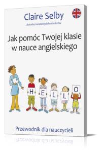 Okładka książki Jak pomóc Twojej klasie w nauce angielskiego