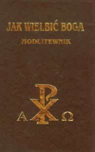 Okładka książki Jak wielbić Boga modlitewnik