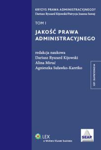 Okładka książki Jakość prawa administracyjnego tom 1