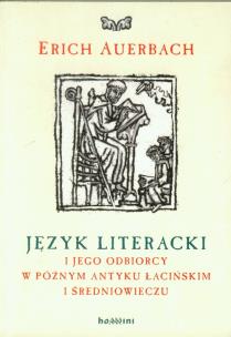 Okładka książki Język literacki i jego odbiorcy w późnym antyku łacińskim i średniowieczu