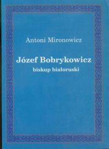 Okładka książki Józef Bobrykowicz biskup białoruski