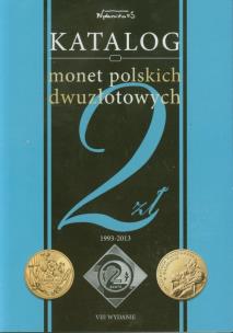 Okładka książki Katalog monet polskich dwuzłotowych okolicznościowych 1993-2013