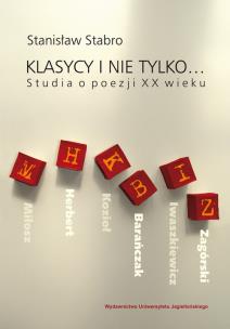 Okładka książki Klasycy i nie tylko... Studia o poezji XX wieku