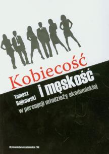 Okładka książki Kobiecość i męskość w percepcji młodzieży akademickiej