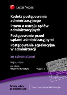 Okładka książki Kodeks postępowania administracyjnego Prawo o ustroju sądów administracyjnych Postępowanie przed sądami administracyjnymi Postępowanie egzekucyjne w administracji