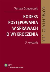 Okładka książki Kodeks postępowania w sprawach o wykroczenia Komentarz