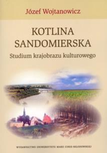 Okładka książki Kotlina Sandomierska Studium krajobrazu kulturowego