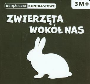 Okładka książki Książeczki kontrastowe. Zwierzęta wokół nas