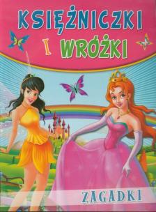 Okładka książki Księżniczki i wróżki - zagadki