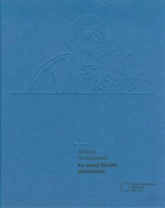 Okładka książki Ku nowej filozofii dziedzictwa