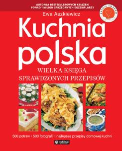 Okładka książki Kuchnia polska Wielka księga sprawdzonych przepisów