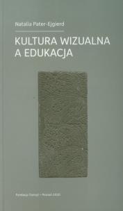 Okładka książki Kultura wizualna a edukacja