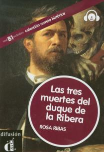 Okładka książki Las tres muertes del duque de la Ribera + CD