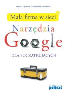 Okładka książki Mała firma w sieci narzędzia google