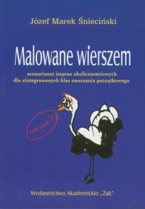 Okładka książki Malowane wierszem  Scenariusze imprez okolicznościowych dla zintegrowanych klas nauczania początkowego