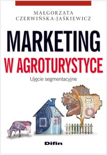 Okładka książki Marketing w agroturystyce. Ujęcie segmentacyjne