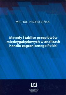 Okładka książki Metody i tablice przepływów międzygałęziowych w analizach handlu zagranicznego w Polsce