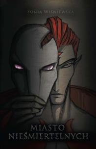 Okładka książki Miasto nieśmiertelnych