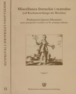 Okładka książki Miscellanea literackie i teatralne (od Kochanowskego do Mrożka) część 1 i 2