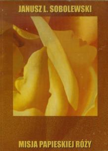 Okładka książki Misja Papieskiej Róży