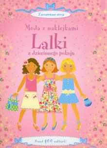 Okładka książki Moda z naklejkami - Lalki z dziecinnego pokoju