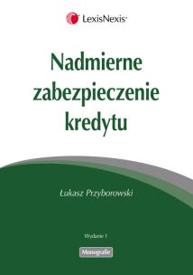 Okładka książki Nadmierne zabezpieczenie kredytu