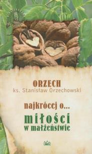 Okładka książki Najkrócej o miłości w małżeństwie