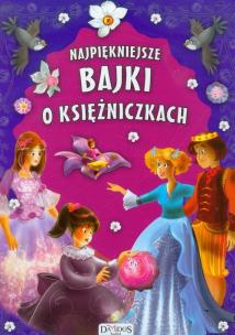 Okładka książki Najpiękniejsze bajki o księżniczkach