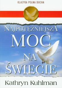 Okładka książki Najpotężniejsza moc na świecie