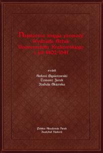 Okładka książki Najstarsza księga promocji Wydziału Sztuk Uniwersytetu Krakowskiego z lat 1402-1541