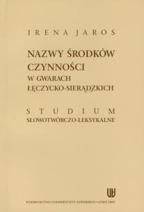 Okładka książki Nazwy środków czynności w gwarach łęczycko-sieradzkich