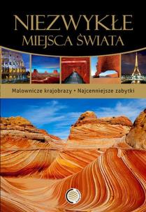 Okładka książki Niezwykłe miejsca świata