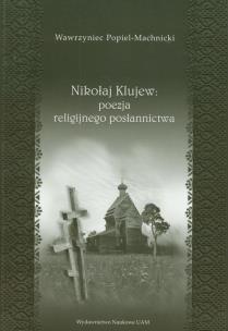 Okładka książki Nikołaj Klujew Poezja religijnego posłannictwa