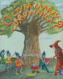 Okładka książki O czym marzy czarownica? + CD  Martel