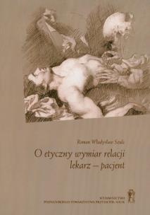 Okładka książki O etyczny wymiar relacji lekarz - pacjent