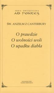 Okładka książki O prawdzie. O wolności woli. O upadku diabła