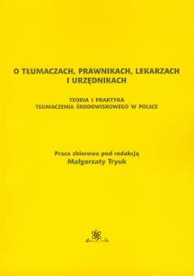 Opakowanie O tłumaczach prawnikach lekarzach i urzednikach