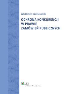 Okładka książki Ochrona konkurencji w prawie zamówień publicznych