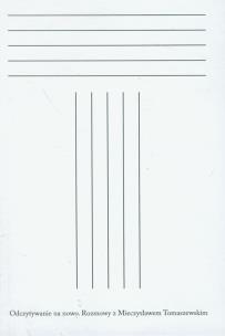 Okładka książki Odczytywanie na nowo Rozmowy z Mieczysławem Tomaszewskim