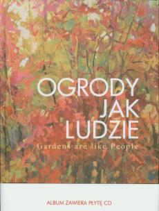 Okładka książki Ogrody jak ludzie
