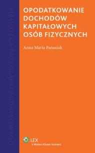 Okładka książki Opodatkowanie dochodów kapitałowych osób fizycznych