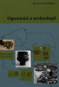 Okładka książki Opowieści o archeologii