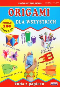Okładka książki Origami dla wszystkich Cuda z papieru
