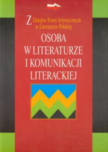 Okładka książki Osoba w literaturze i komunikacji literackiej