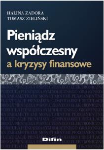 Okładka książki Pieniądz współczesny a kryzysy finansowe